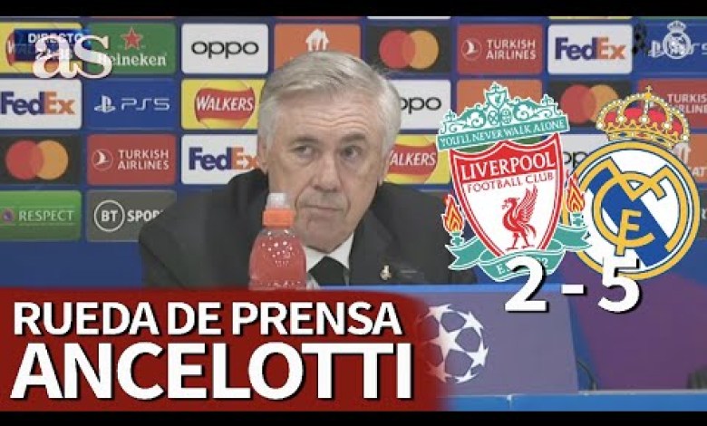 MEISTER | LIVERPOOL 2 – REAL MADRID 5 | Pressekonferenz von CARLO ANCELOTTI | AS-Tagebuch MEISTER | LIVERPOOL 2 – REAL MADRID 5 | Pressekonferenz von CARLO ANCELOTTI | AS-Tagebuch
