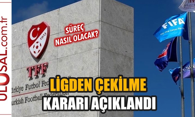 TFF announced its decision to withdraw from the league: How will the process be? TFF announced its decision to withdraw from the league: How will the process be?