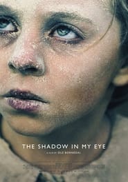 The Shadow In My Eye (2021) The Shadow In My Eye (2021) Online Greek subtitles