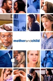 Mother and Child (2009) Mother and Child (2009) Online Greek subtitles. Μέχρι να σε βρω