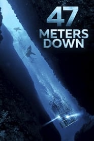 47 Meters Down (2017) 47 Meters Down (2017)