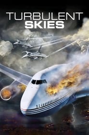 Turbulent Skies (2010) Turbulent Skies (2010) Περιπέτεια Online Greek subtitles.