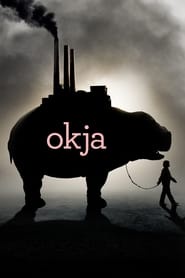 Okja (2017) Okja (2017) Περιπέτεια Online Greek subtitles.