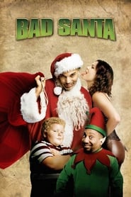 Bad Santa (2003) Bad Santa (2003) Χριστουγεννιάτικες online. Online Greek subtitles. Ο Αϊ Βασίλης Είναι... Λέρα.