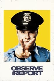 Observe and Report (2009) Observe and Report (2009) Κωμωδία Online Greek subtitles. Άμεση δράση.