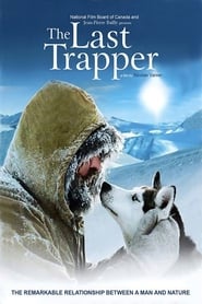 The Last Trapper (2004) The Last Trapper (2004) Περιπέτεια Online Greek subtitles. Ο Τελευταίος Κυνηγός.