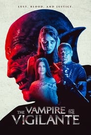 The Vampire and the Vigilante (2024) The Vampire and the Vigilante (2024) Online Greek subtitles. Ο Βρικόλακας Και Ο Εκδικητής.