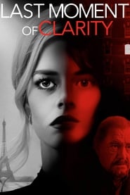 Last Moment of Clarity (2020) Last Moment of Clarity (2020) Θρίλερ Online Greek subtitles. Η τελευταία στιγμή που θυμάμαι.