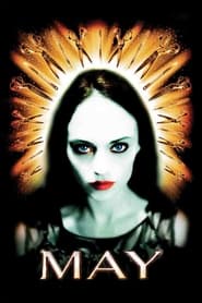 Ο Άγγελος Του Κακού – May (2003) Ο Άγγελος Του Κακού - May (2003) Online Greek subtitles