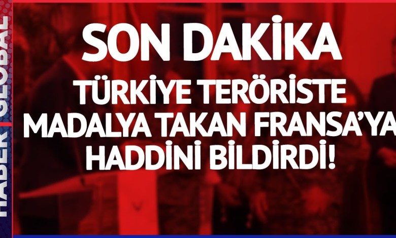SON DAKİKA I Türkiye Teröriste Madalya Takan Fransa’ya Haddini Bildirdi! SON DAKİKA I Türkiye Teröriste Madalya Takan Fransa’ya Haddini Bildirdi!