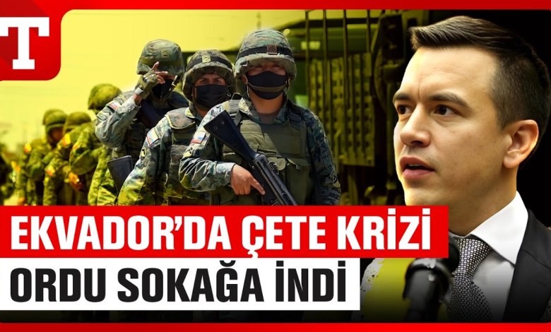 Εκουαδόρ Ανακατεύεται οι Περίοδοι! Στρατός Εναντίον Ομάδων – Εφημερίδα της Τουρκίας Εκουαδόρ Ανακατεύεται οι Περίοδοι! Στρατός Εναντίον Ομάδων – Εφημερίδα της Τουρκίας