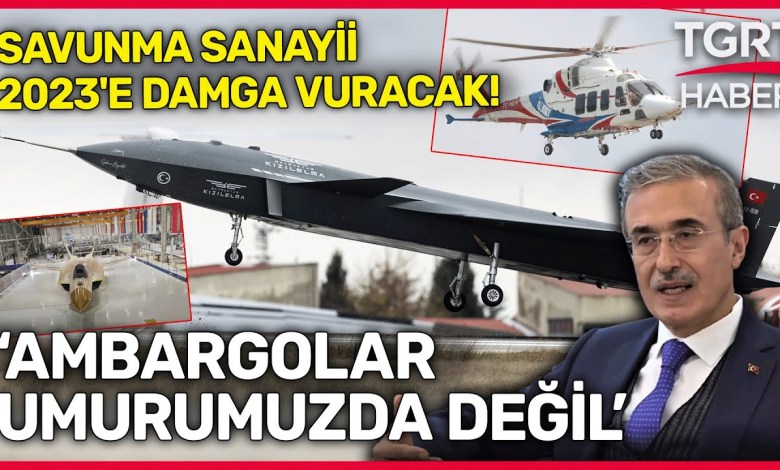 Türkiye Savunma Sanayiinde 2023’e Damga Vuracak! SSB İsmail Demir: Dışa Bağımlılığı Kabul Etmiyoruz Türkiye Savunma Sanayiinde 2023’e Damga Vuracak! SSB İsmail Demir: Dışa Bağımlılığı Kabul Etmiyoruz