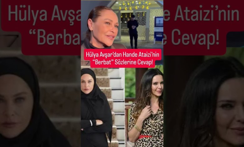 Hülya Avşar’dan Hande Ataizi’nin “Berbat” Sözlerine Cevap! #short #magazin #handeataizi #hülyaavşar Hülya Avşar’dan Hande Ataizi’nin “Berbat” Sözlerine Cevap! #short #magazin #handeataizi #hülyaavşar