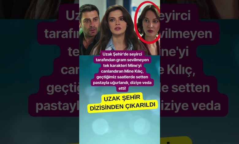 Uzak Şehir Dizisinde Şok Ayrılık Mine Karakterini Canlandıran Mine Kılıç Diziden Çıkarıldı Uzak Şehir Dizisinde Şok Ayrılık Mine Karakterini Canlandıran Mine Kılıç Diziden Çıkarıldı