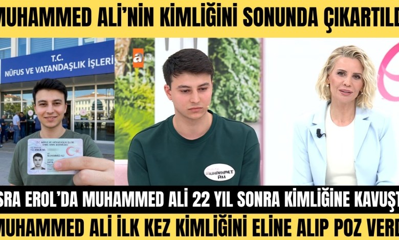 ESRA EROL’DA MUHAMMED ALİ EN SONUNDA KİMLİĞİNE KAVUŞTU 22 YILLIK HASRET BİTTİ ŞÜKÜRLER OLSUN ESRA EROL’DA MUHAMMED ALİ EN SONUNDA KİMLİĞİNE KAVUŞTU 22 YILLIK HASRET BİTTİ ŞÜKÜRLER OLSUN