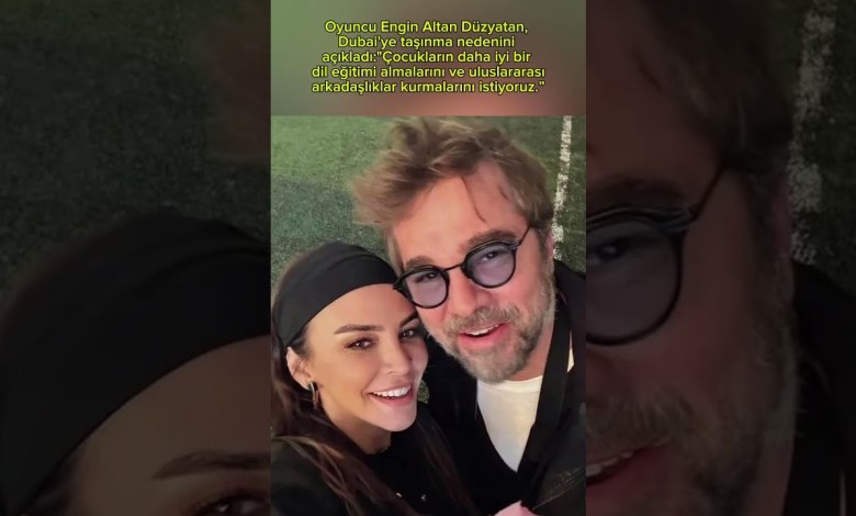 Oyuncu Engin Altan Düzyatan, Dubai ye Taşınma Nedenini Açıkladı #enginaltandüzyatan #dizi #magazin Oyuncu Engin Altan Düzyatan, Dubai ye Taşınma Nedenini Açıkladı #enginaltandüzyatan #dizi #magazin