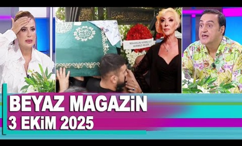 Beyaz Magazin 3 Ekim 2025 Beyaz Magazin 3 Ekim 2025