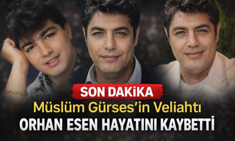 SON DAKİKA: Orhan Esen Hayatını Kaybetti! Müslüm Gürses’in Veliahtı Vefat Etti SON DAKİKA: Orhan Esen Hayatını Kaybetti! Müslüm Gürses’in Veliahtı Vefat Etti