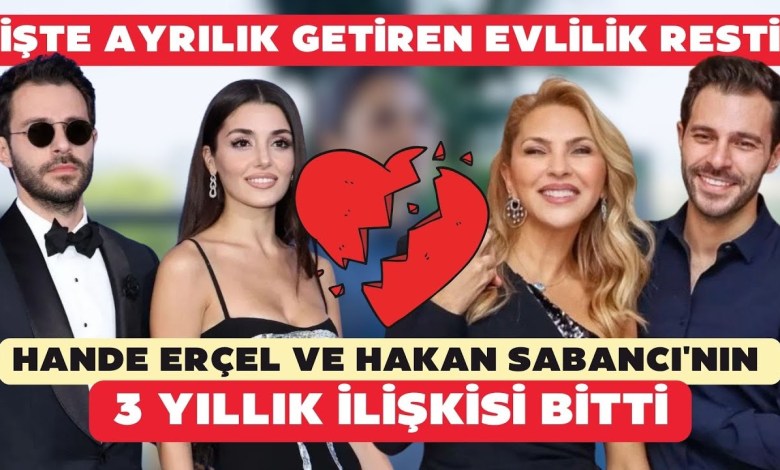 Evlilik resti ayrılık getirdi! Hande Erçel ve Hakan Sabancı’nın 3 yıllık ilişkisi bitti Evlilik resti ayrılık getirdi! Hande Erçel ve Hakan Sabancı’nın 3 yıllık ilişkisi bitti