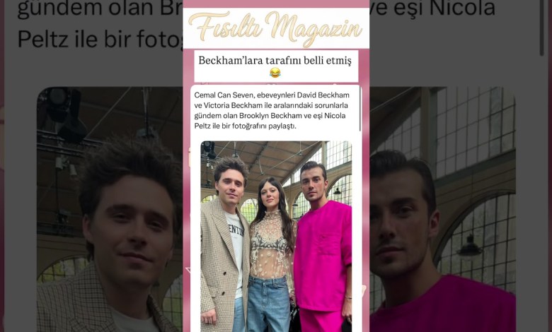 CEMAL CAN SEVEN’DAN OLAY PAYLAŞIM BECKHAM AİLESİYLE SORUN YAŞAYAN BROOKLYN BECKHAM VE NICOLA İLE POZ CEMAL CAN SEVEN’DAN OLAY PAYLAŞIM BECKHAM AİLESİYLE SORUN YAŞAYAN BROOKLYN BECKHAM VE NICOLA İLE POZ