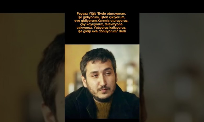 Feyyaz Yiğit “Evde Oturuyorum. İşe Gidiyorum, İşten Çıkıyorum, Eve Gidiyorum” #feyyazyiğit #magazin Feyyaz Yiğit “Evde Oturuyorum. İşe Gidiyorum, İşten Çıkıyorum, Eve Gidiyorum” #feyyazyiğit #magazin