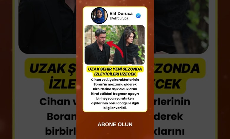 Uzak Şehir Yeni Sezonda İzleyicileri Üzecekmiş Uzak Şehir Yeni Sezonda İzleyicileri Üzecekmiş
