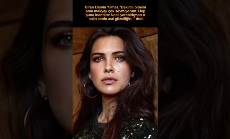 Biran Damla Yılmaz, ”Bakımlı Biriyim Ama Makyajı Çok Sevmiyorum #birandamlayilmaz #magazin #shorts Biran Damla Yılmaz, ”Bakımlı Biriyim Ama Makyajı Çok Sevmiyorum #birandamlayilmaz #magazin #shorts