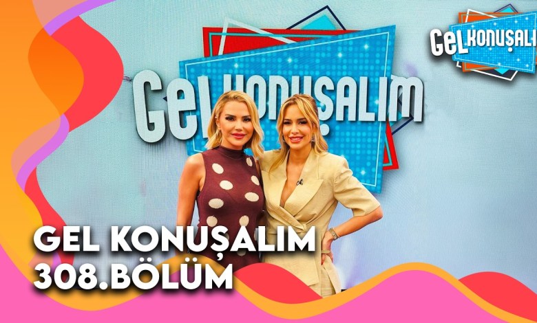 Gel Konuşalım 308. Bölüm | 8 Mayıs 2026 @GelKonusalim Gel Konuşalım 308. Bölüm | 8 Mayıs 2026 @GelKonusalim