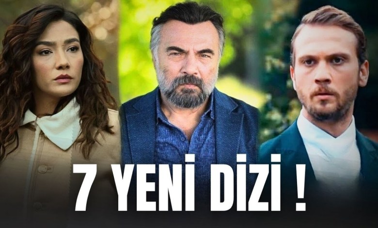 Yeni Başlayacak 7 Efsane Dizi! – REYTİNGLERİ UÇURUCAK!! Yeni Başlayacak 7 Efsane Dizi! – REYTİNGLERİ UÇURUCAK!!