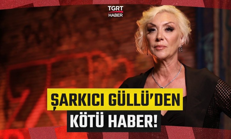 Ünlü Sanatçıdan Acı Haber! Şarkıcı Güllü 52 Yaşında Hayatını Kaybetti – TGRT Haber Ünlü Sanatçıdan Acı Haber! Şarkıcı Güllü 52 Yaşında Hayatını Kaybetti – TGRT Haber