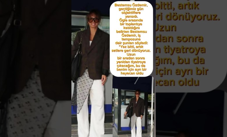 Bestemsu Özdemir, Geçtiğimiz Gün Objektiflere Yansıdı #bestemsuozdemir #magazin #shorts #gündem Bestemsu Özdemir, Geçtiğimiz Gün Objektiflere Yansıdı #bestemsuozdemir #magazin #shorts #gündem