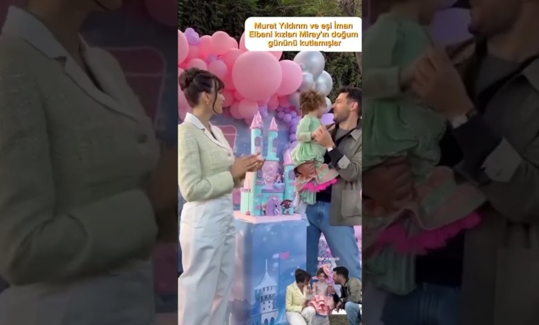 Murat Yıldırım ve Eși İman Elbani Kızları Miray’ın Doğum Gününü Kutlamışlar #muratyıldırım #magazin Murat Yıldırım ve Eși İman Elbani Kızları Miray’ın Doğum Gününü Kutlamışlar #muratyıldırım #magazin