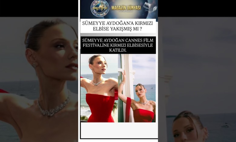 SÜMEYYE AYDOĞAN KIRMIZI ELBİSESİYLE CANNES FİLM FESTİVALİNE KATILDI. YAKIŞMIŞ MI ? #keşfet SÜMEYYE AYDOĞAN KIRMIZI ELBİSESİYLE CANNES FİLM FESTİVALİNE KATILDI. YAKIŞMIŞ MI ? #keşfet