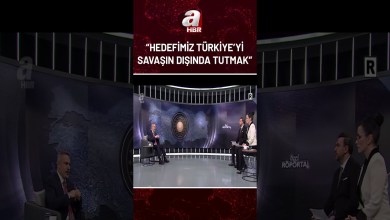Hakan Fidan: Hedefimiz Türkiye’yi savaşın dışında tutmak | A Haber Hakan Fidan: Hedefimiz Türkiye’yi savaşın dışında tutmak | A Haber