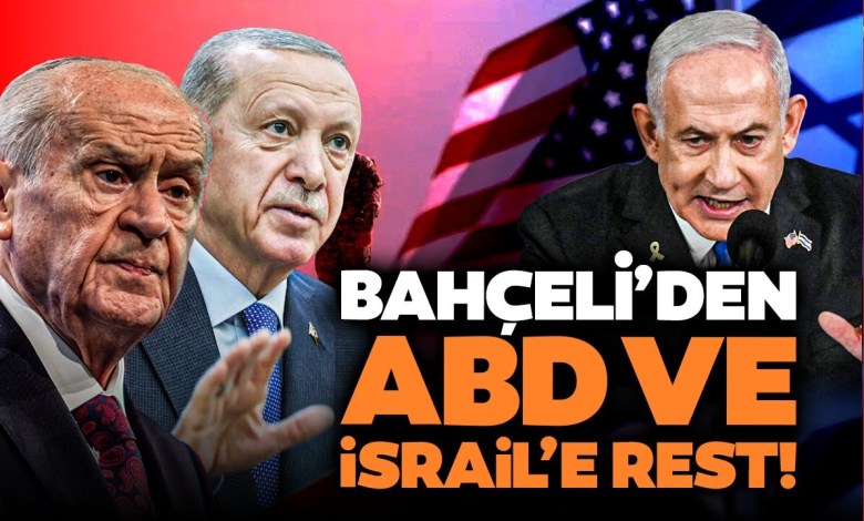 Devlet Bahçeli’den ABD ve İsrail’e Meydan Okuyacak İttifak Çıkışı! Türkiye Çin Rusya… Devlet Bahçeli’den ABD ve İsrail’e Meydan Okuyacak İttifak Çıkışı! Türkiye Çin Rusya…
