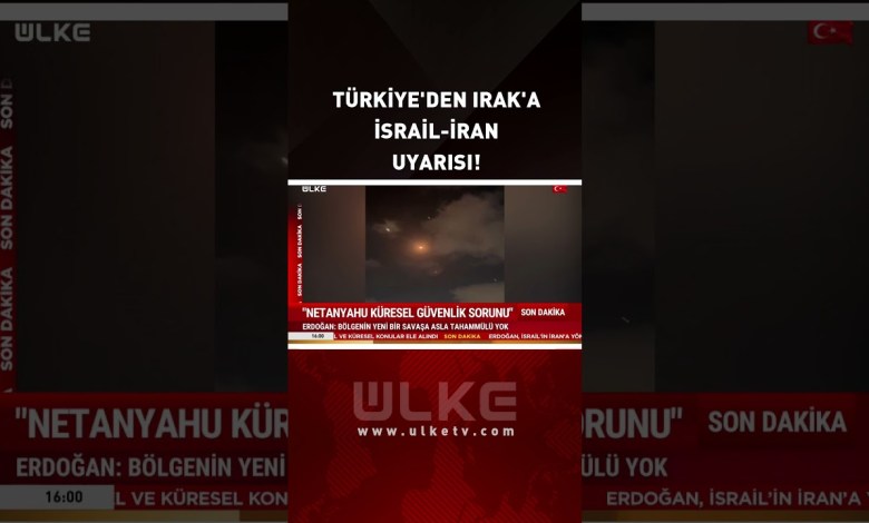 Türkiye’den Irak’a İsrail-İran Uyarısı… #shorts Türkiye’den Irak’a İsrail-İran Uyarısı… #shorts