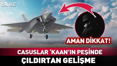 İstihbarat Servisleri ‘KAAN’ın Peşinde! Çıldırtan Gelişme… İstihbarat Servisleri ‘KAAN’ın Peşinde! Çıldırtan Gelişme…