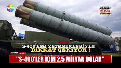 S-400’ler için 2.5 Milyar Dolar S-400’ler için 2.5 Milyar Dolar