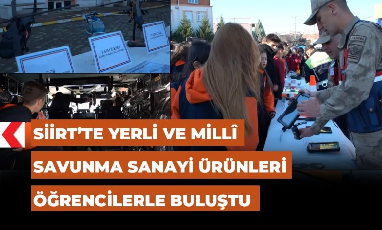 Siirt’te yerli ve millî savunma sanayi ürünleri öğrencilerle buluştu Siirt’te yerli ve millî savunma sanayi ürünleri öğrencilerle buluştu