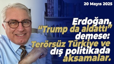 Erdoğan, “Trump da aldattı” demese: Terörsüz Türkiye ve dış politikada aksamalar. Erdoğan, “Trump da aldattı” demese: Terörsüz Türkiye ve dış politikada aksamalar.
