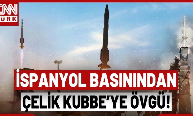 Türkiye’nin Çelik Kubbesi İspanyol Basınında Gündem! “Savunmada Yeni Bir Çağ” Türkiye’nin Çelik Kubbesi İspanyol Basınında Gündem! “Savunmada Yeni Bir Çağ”