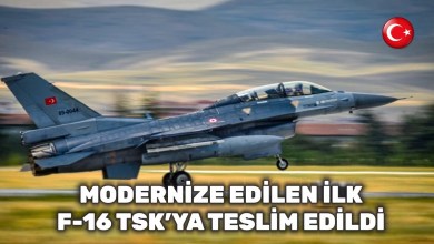 MODERNİZE EDİLEN İLK F-16 TSK’YA TESLİM EDİLDİ MODERNİZE EDİLEN İLK F-16 TSK’YA TESLİM EDİLDİ
