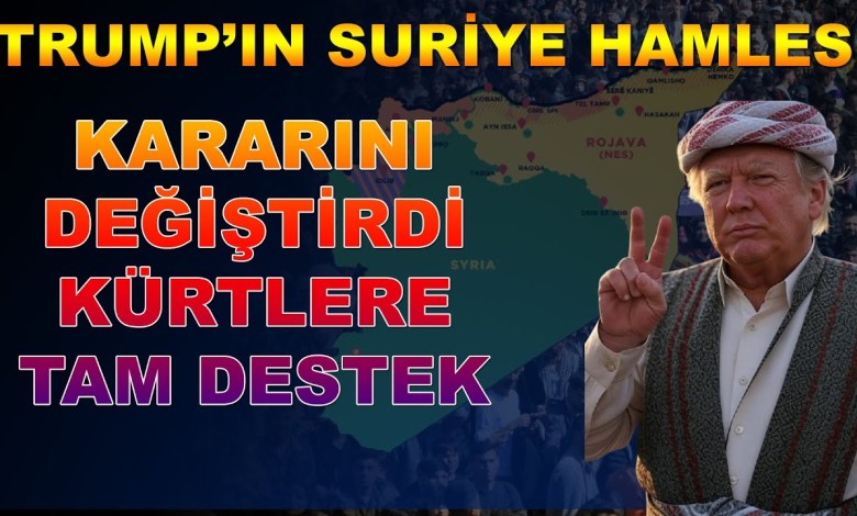 Trump’ın Suriye Hamlesi: Kürtlere Tam Destek Gerçek Olursa… Trump’ın Suriye Hamlesi: Kürtlere Tam Destek Gerçek Olursa…
