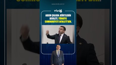 ADEM ÇALKIN: KÜRTLERİN DEVLETİ, TÜRKİYE CUMHURİYETİ DEVLETİDİR. ADEM ÇALKIN: KÜRTLERİN DEVLETİ, TÜRKİYE CUMHURİYETİ DEVLETİDİR.
