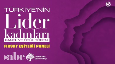 Eşitlik Söylemle Değil, Somut Politikalarla Mümkün | Türkiye’nin Lider Kadınları Paneli Eşitlik Söylemle Değil, Somut Politikalarla Mümkün | Türkiye’nin Lider Kadınları Paneli