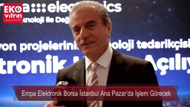 Empa Elektronik Borsa İstanbul Ana Pazar’da İşlem Görecek Empa Elektronik Borsa İstanbul Ana Pazar’da İşlem Görecek