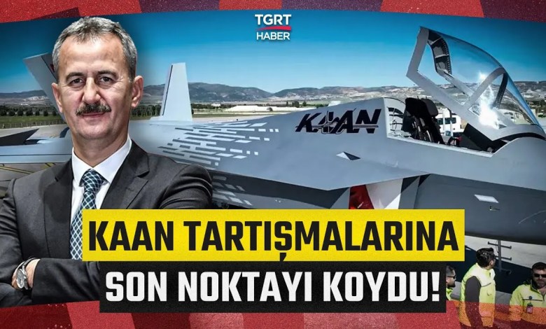 Haluk Görgün KAAN Tartışmalarına Son Noktayı Koydu! ‘Yerli Motorla Uçacak’ – TGRT Haber Haluk Görgün KAAN Tartışmalarına Son Noktayı Koydu! ‘Yerli Motorla Uçacak’ – TGRT Haber