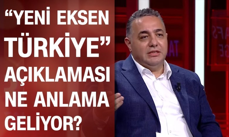 “Yeni eksen Türkiye” ne demek? Karadeniz gazı siyaseti nasıl etkiler? “Yeni eksen Türkiye” ne demek? Karadeniz gazı siyaseti nasıl etkiler?