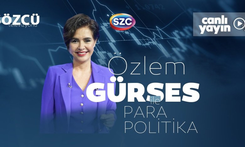 Özlem Gürses ile Para Politika 17 Ocak Özlem Gürses ile Para Politika 17 Ocak