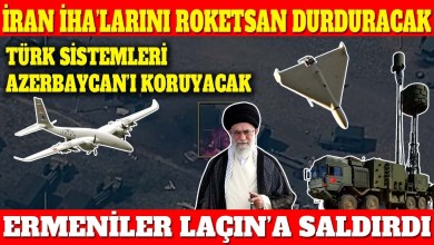 İRAN İHA’LARINI ROKETSAN DURDURACAK | TÜRK SİSTEMLERİ AZERBAYCAN’I KORUYACAK | ERMENİLER LAÇIN’A İRAN İHA’LARINI ROKETSAN DURDURACAK | TÜRK SİSTEMLERİ AZERBAYCAN’I KORUYACAK | ERMENİLER LAÇIN’A